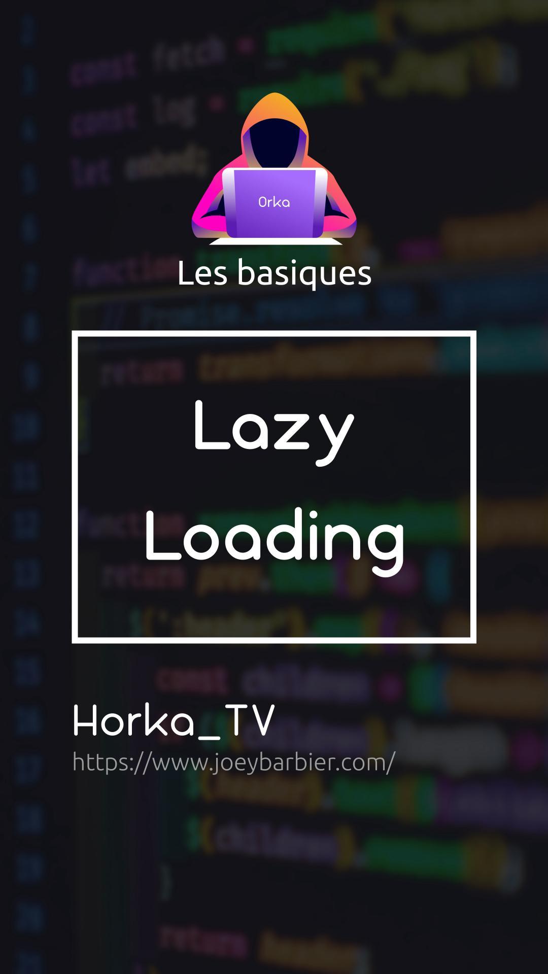 Tuto dev: Lazy Loading